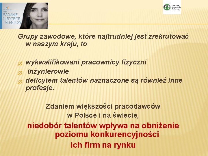 Grupy zawodowe, które najtrudniej jest zrekrutować w naszym kraju, to wykwalifikowani pracownicy fizyczni inżynierowie