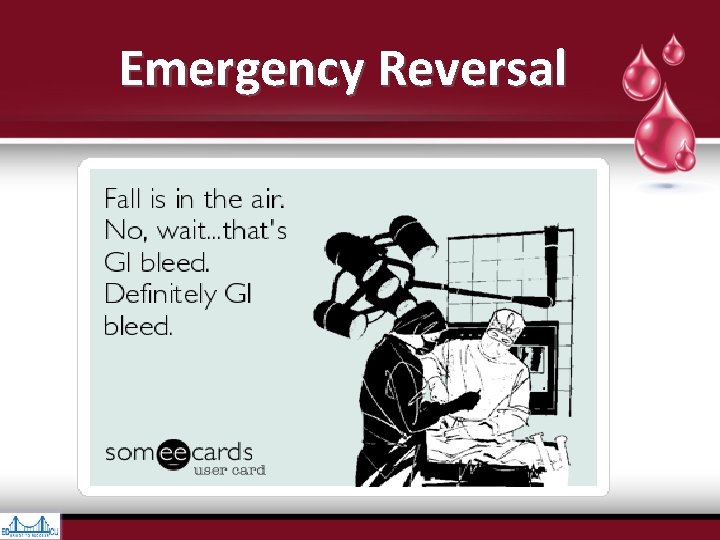 Emergency Reversal Emergency Reversal