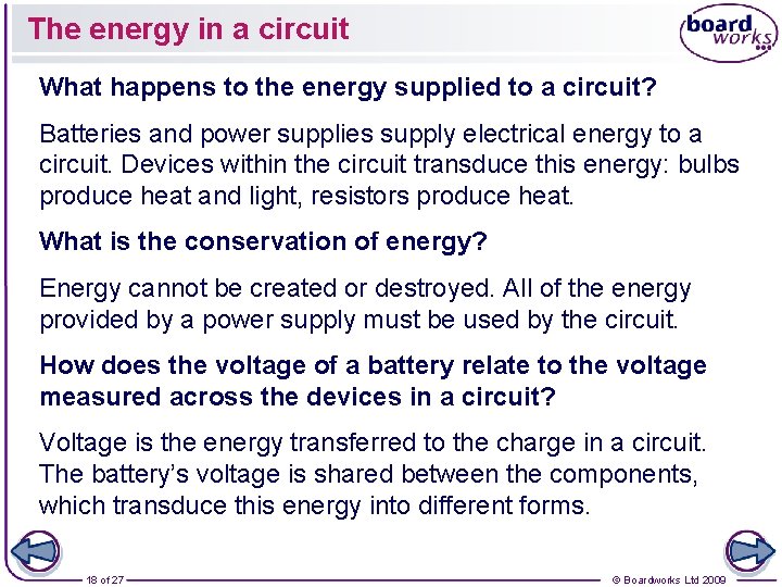The energy in a circuit What happens to the energy supplied to a circuit?