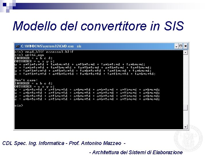 Modello del convertitore in SIS CDL Spec. Ing. Informatica - Prof. Antonino Mazzeo -