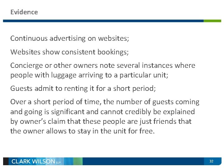 Evidence Continuous advertising on websites; Websites show consistent bookings; Concierge or other owners note