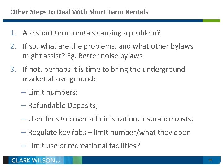 Other Steps to Deal With Short Term Rentals 1. Are short term rentals causing