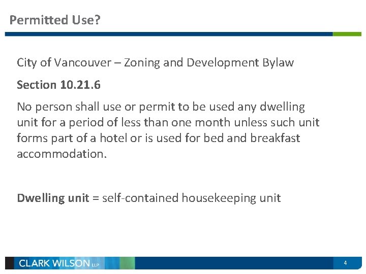 Permitted Use? City of Vancouver – Zoning and Development Bylaw Section 10. 21. 6