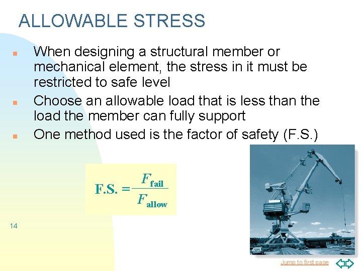 ALLOWABLE STRESS n n n When designing a structural member or mechanical element, the