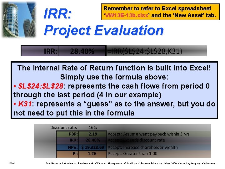 Remember to refer to Excel spreadsheet ‘VW 13 E-13 b. xlsx’ and the ‘New