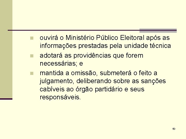 n n n ouvirá o Ministério Público Eleitoral após as informações prestadas pela unidade