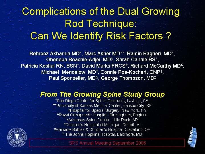 Complications of the Dual Growing Rod Technique: Can We Identify Risk Factors ? Behrooz