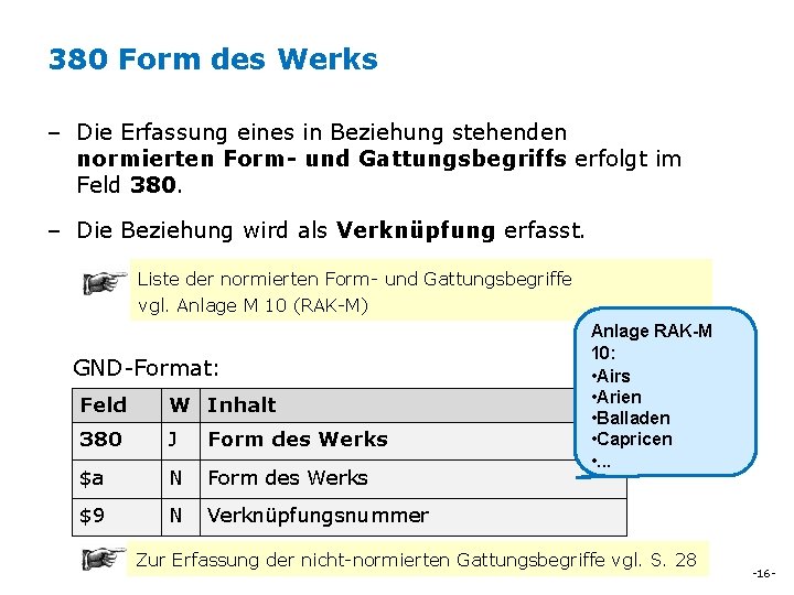380 Form des Werks – Die Erfassung eines in Beziehung stehenden normierten Form- und