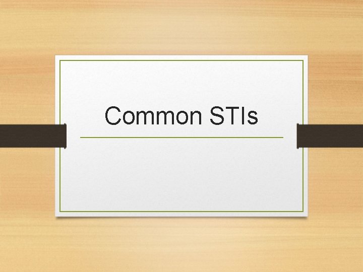 Common STIs 