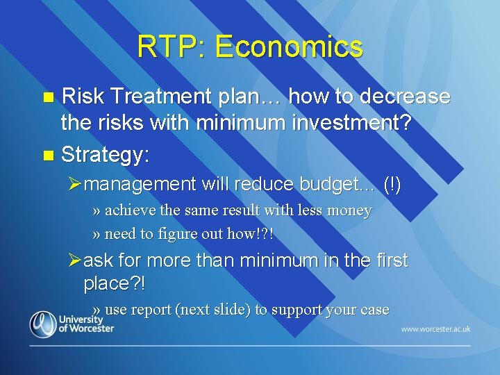 RTP: Economics Risk Treatment plan… how to decrease the risks with minimum investment? n