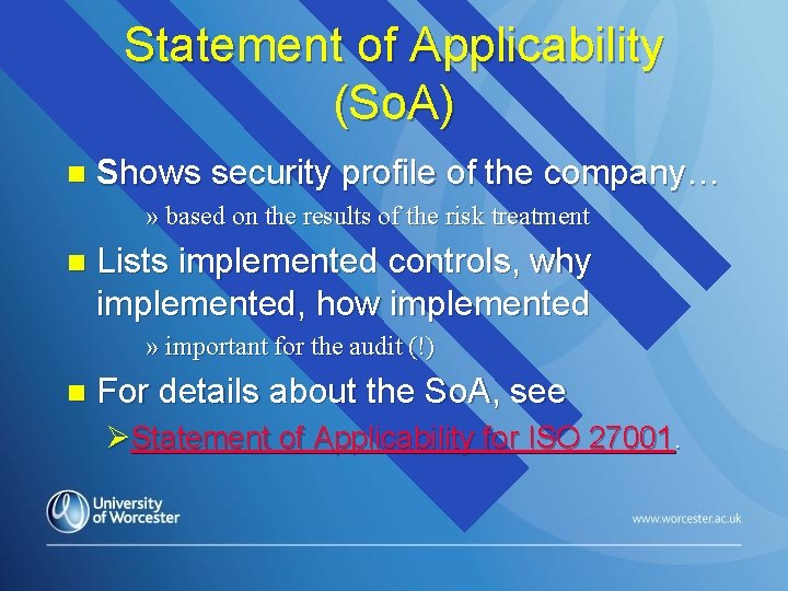 Statement of Applicability (So. A) n Shows security profile of the company… » based
