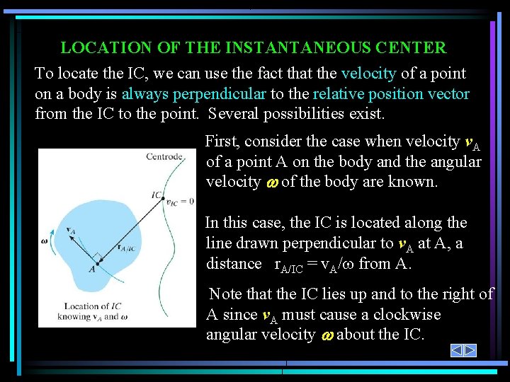 LOCATION OF THE INSTANTANEOUS CENTER To locate the IC, we can use the fact