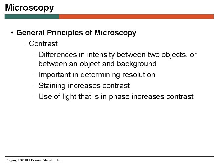 Microscopy • General Principles of Microscopy – Contrast – Differences in intensity between two