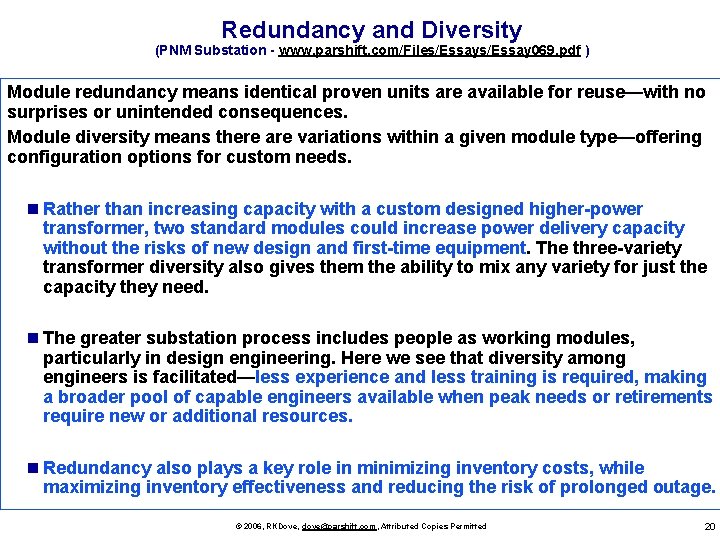 Redundancy and Diversity (PNM Substation - www. parshift. com/Files/Essay 069. pdf ) Module redundancy