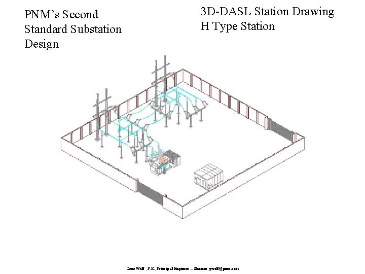PNM’s Second Standard Substation Design 3 D-DASL Station Drawing H Type Station Gene Wolf