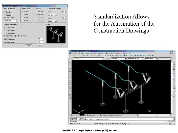 Standardization Allows for the Automation of the Construction Drawings Gene Wolf , P. E.
