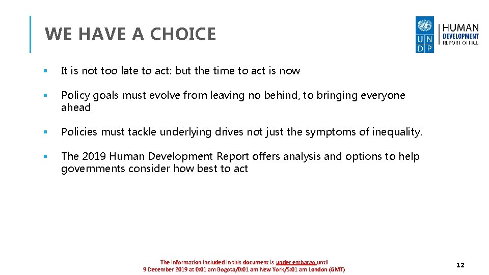 WE HAVE A CHOICE § It is not too late to act: but the