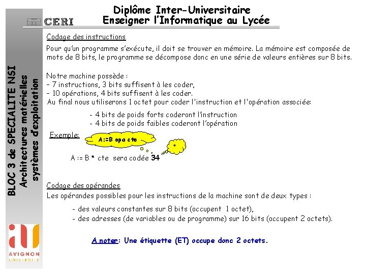 Diplôme Inter-Universitaire Enseigner l’Informatique au Lycée Codage des instructions BLOC 3 de SPECIALITE NSI