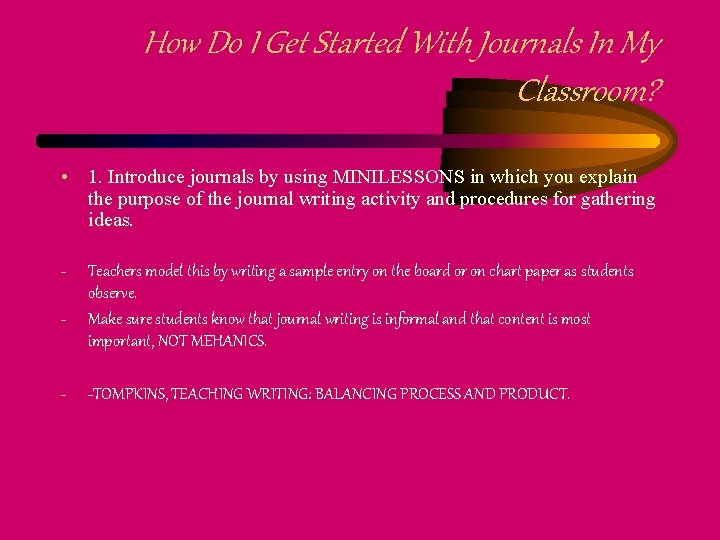 How Do I Get Started With Journals In My Classroom? • 1. Introduce journals