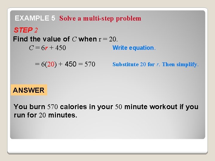 EXAMPLE 5 Solve a multi-step problem STEP 2 Find the value of C when