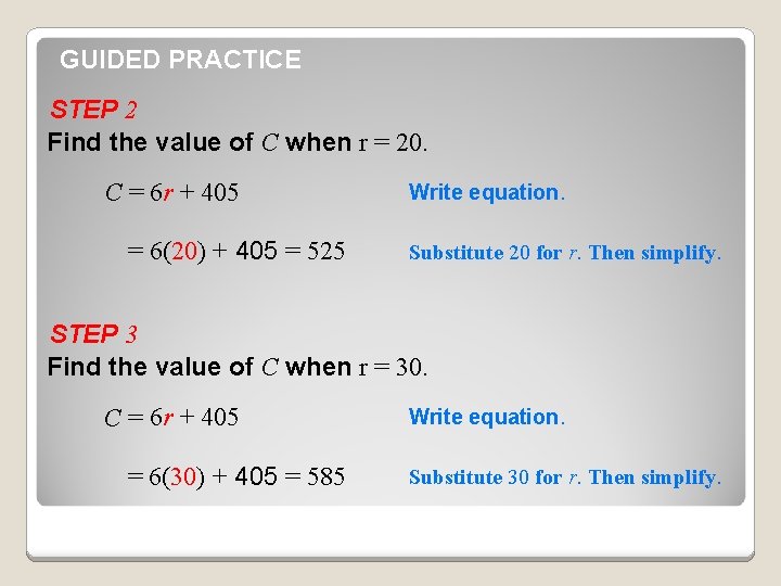 GUIDED PRACTICE STEP 2 Find the value of C when r = 20. C