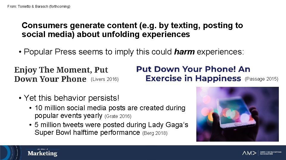 From: Tonietto & Barasch (forthcoming) Consumers generate content (e. g. by texting, posting to