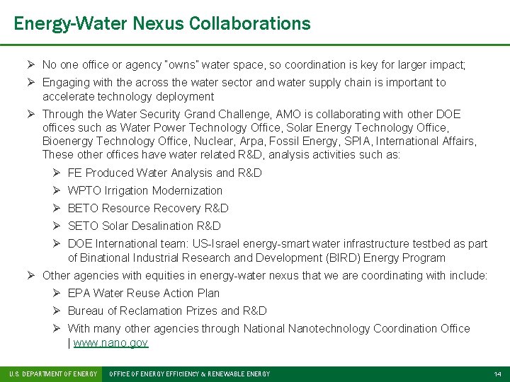 Energy-Water Nexus Collaborations Ø No one office or agency “owns” water space, so coordination