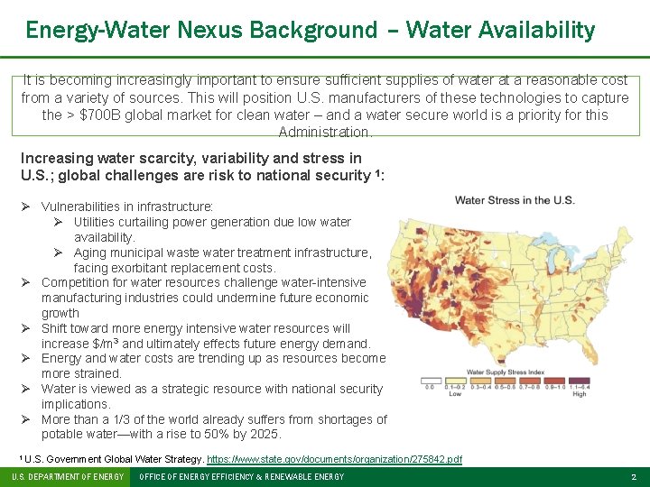 Energy-Water Nexus Background – Water Availability It is becoming increasingly important to ensure sufficient