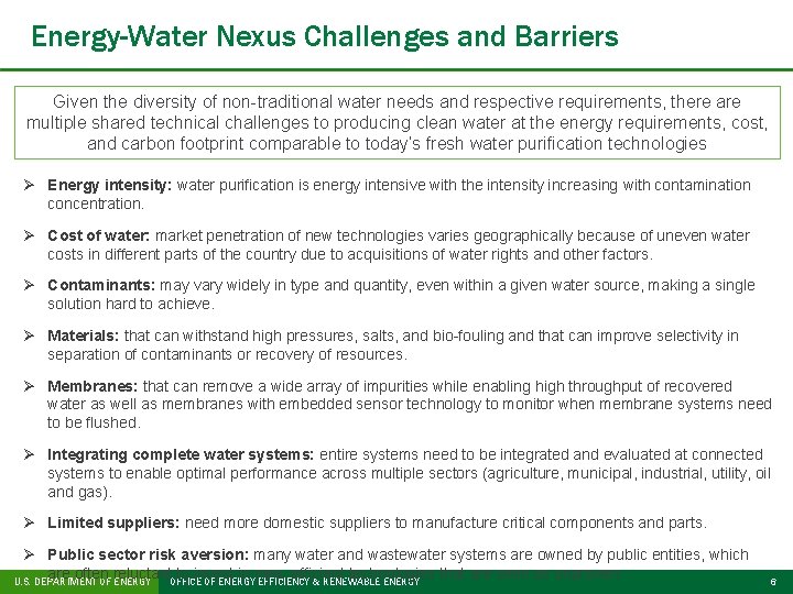 Energy-Water Nexus Challenges and Barriers Given the diversity of non-traditional water needs and respective