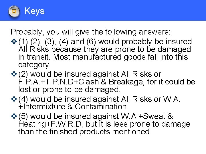 Keys Probably, you will give the following answers: v (1) (2), (3), (4) and