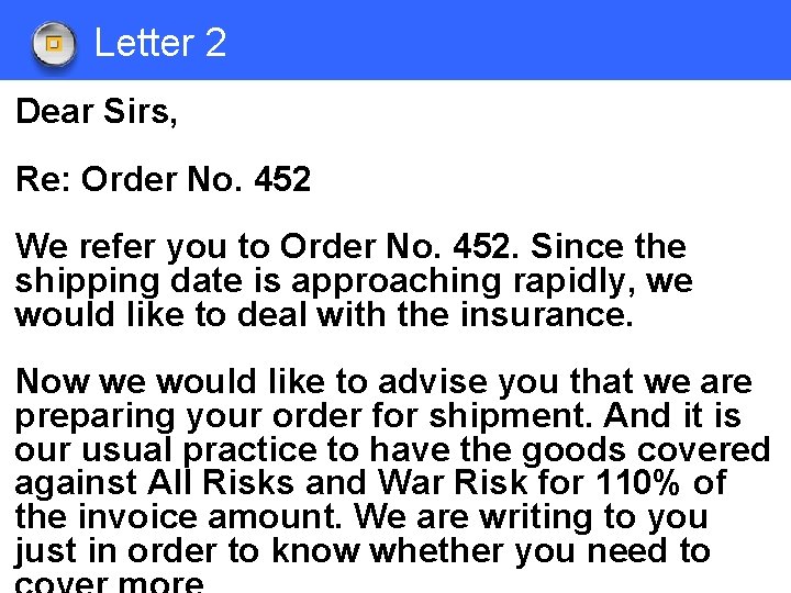 Letter 2 Dear Sirs, Re: Order No. 452 We refer you to Order No.