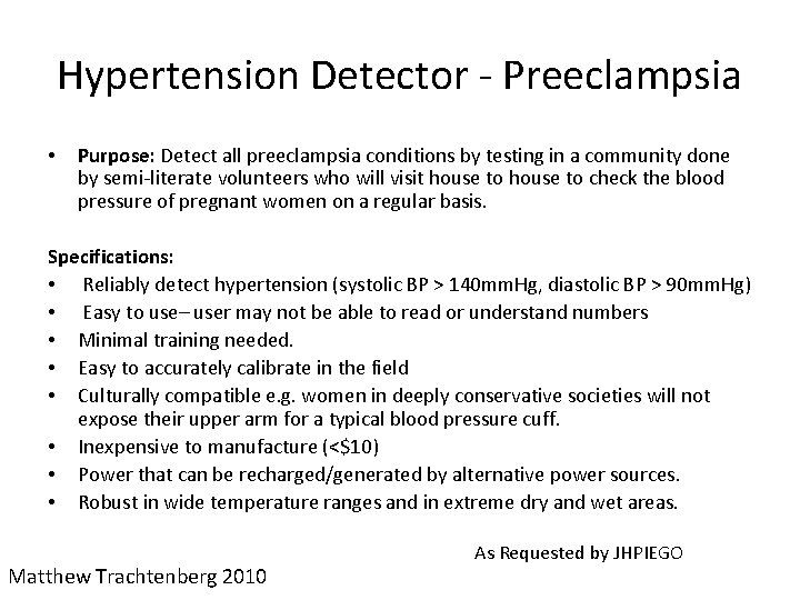 Hypertension Detector - Preeclampsia • Purpose: Detect all preeclampsia conditions by testing in a