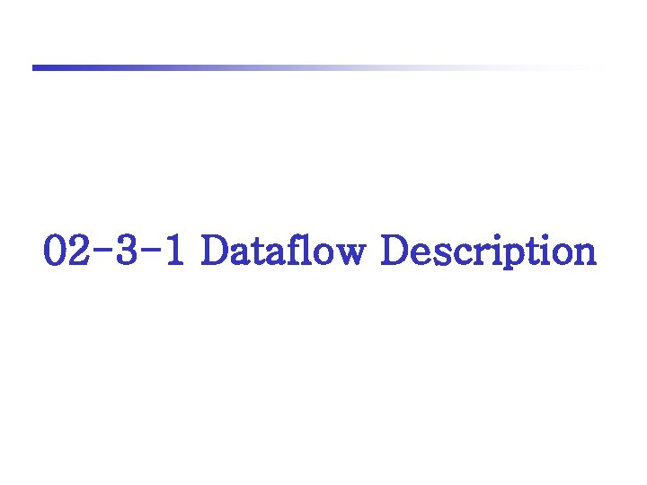 02 -3 -1 Dataflow Description 