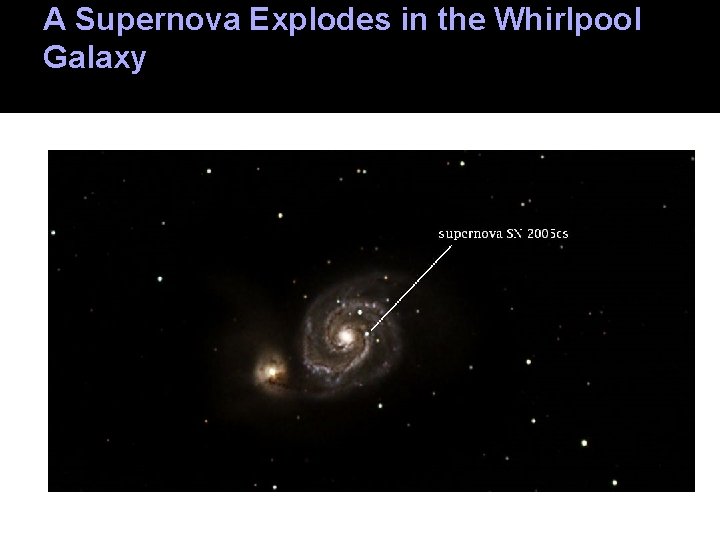 A Supernova Explodes in the Whirlpool Galaxy 