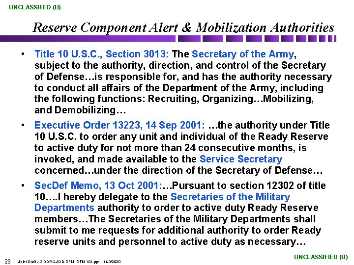 UNCLASSIFED (U) Reserve Component Alert & Mobilization Authorities • Title 10 U. S. C.