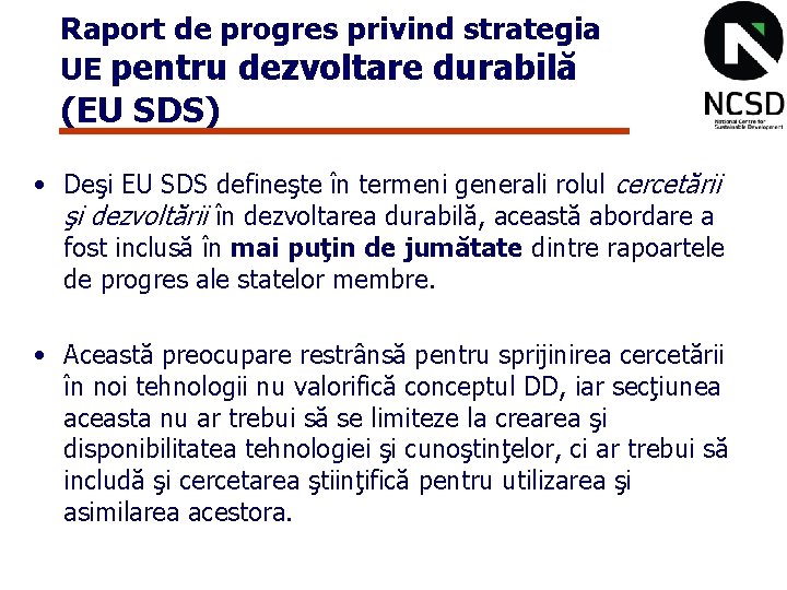 Raport de progres privind strategia UE pentru dezvoltare durabilă (EU SDS) • Deşi EU Raport de progres privind strategia UE pentru dezvoltare durabilă (EU SDS) • Deşi EU