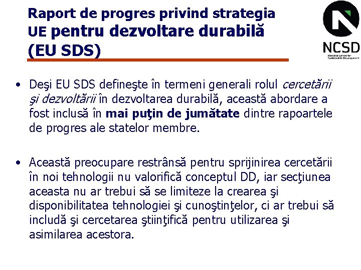 Raport de progres privind strategia UE pentru dezvoltare durabilă (EU SDS) • Deşi EU