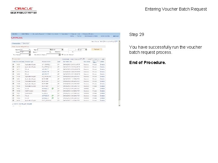 Entering Voucher Batch Request Step 29 You have successfully run the voucher batch request