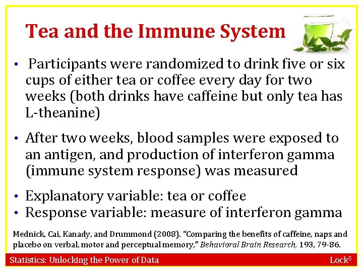 Tea and the Immune System • Participants were randomized to drink five or six