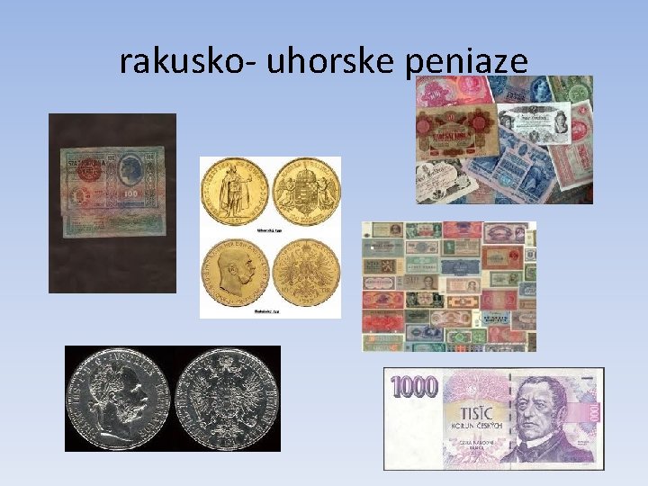 rakusko- uhorske peniaze 