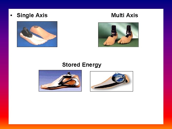  • Single Axis Multi Axis Stored Energy 