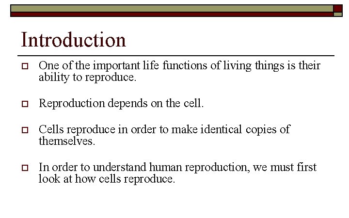 Introduction o One of the important life functions of living things is their ability