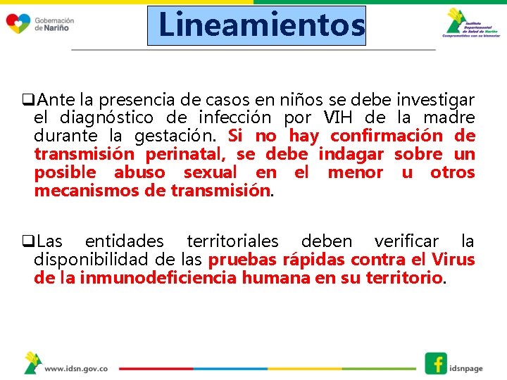 Lineamientos q. Ante la presencia de casos en niños se debe investigar el diagnóstico