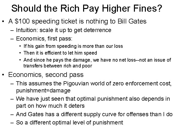 Should the Rich Pay Higher Fines? • A $100 speeding ticket is nothing to