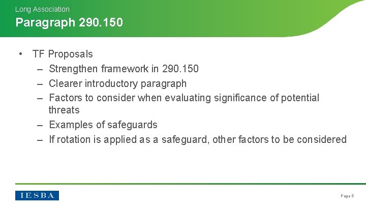 Long Association Paragraph 290. 150 • TF Proposals – Strengthen framework in 290. 150