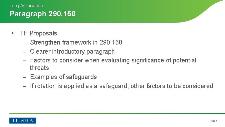 Long Association Paragraph 290. 150 • TF Proposals – Strengthen framework in 290. 150 Long Association Paragraph 290. 150 • TF Proposals – Strengthen framework in 290. 150