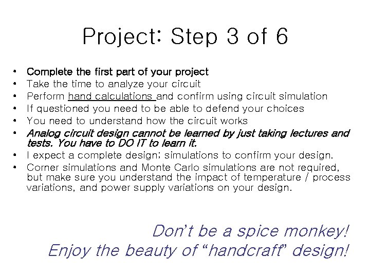 Project: Step 3 of 6 • • • Complete the first part of your