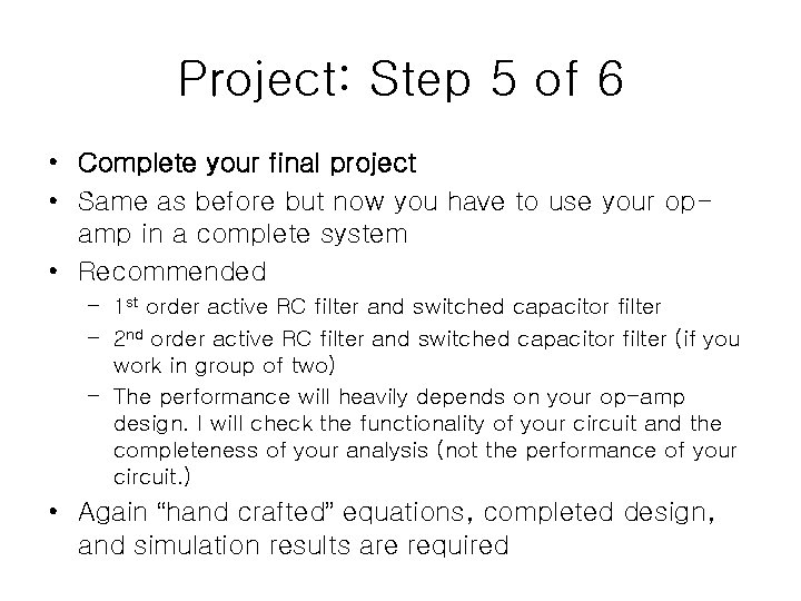 Project: Step 5 of 6 • Complete your final project • Same as before