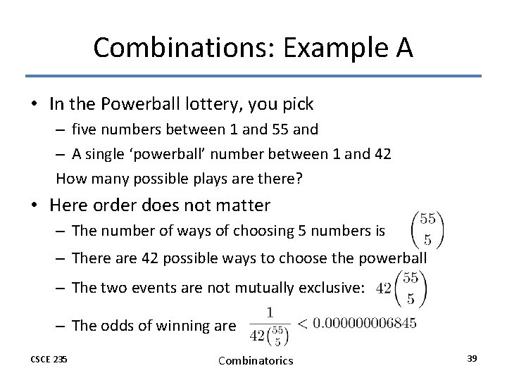 Combinations: Example A • In the Powerball lottery, you pick – five numbers between Combinations: Example A • In the Powerball lottery, you pick – five numbers between