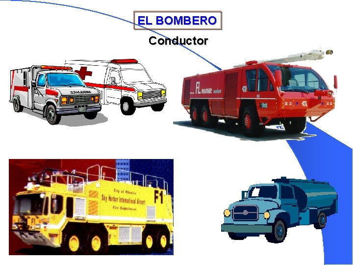 EL BOMBERO Conductor 